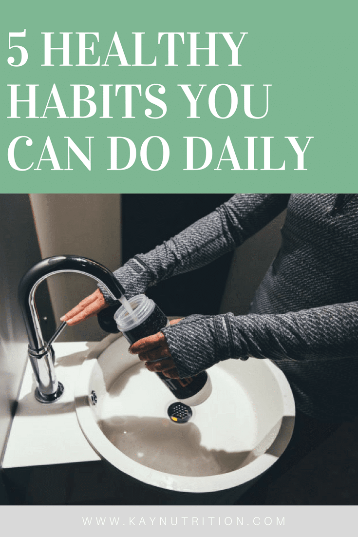 healthy-habits-daily-pin 5 Healthy Habits I do Daily