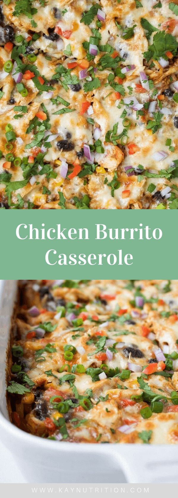 Chicken Burrito Casserole Stephanie Kay Nutritionist & Speaker